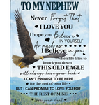 Personalized To My Nephew Never Forget That I Love You Believe Yourself Old Eagle Gift From Aunt Uncle Fleece Blanket