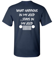 What Happens In My Jeep Stay In My Jeep Gift T-Shirt