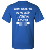 What Happens In My Jeep Stay In My Jeep Gift T-Shirt