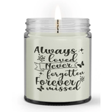 Always Loved Never Forgotten Forever Missed Loss Sympathy Condolence Candle