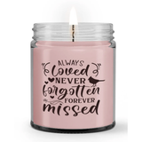 Always Loved Never Forgotten Forever Missed Loss Sympathy Memorial Candle