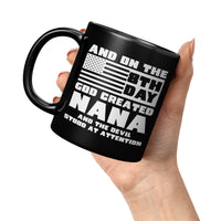 And On The 8th Day God Created Nana And The Devil Stood At Attention Us Flag Black Coffee Mugs