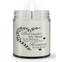 Because my Mom is in Heaven Loss of Mother Sympathy Candle