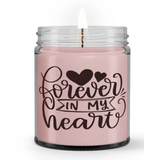 Forever in My Heart Sympathy Memorial Condolence Candle