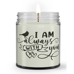 I Am Always With You Words of Sympathy Loss Condolence Candle