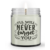 I Will Never Forget You Loss Memorial Condolence Candle