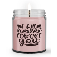 I Will Never Forget You Loss Sympathy Candle