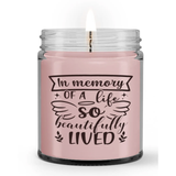 In Memory of a Life So Beautifully Lived Loss Sympathy Candle