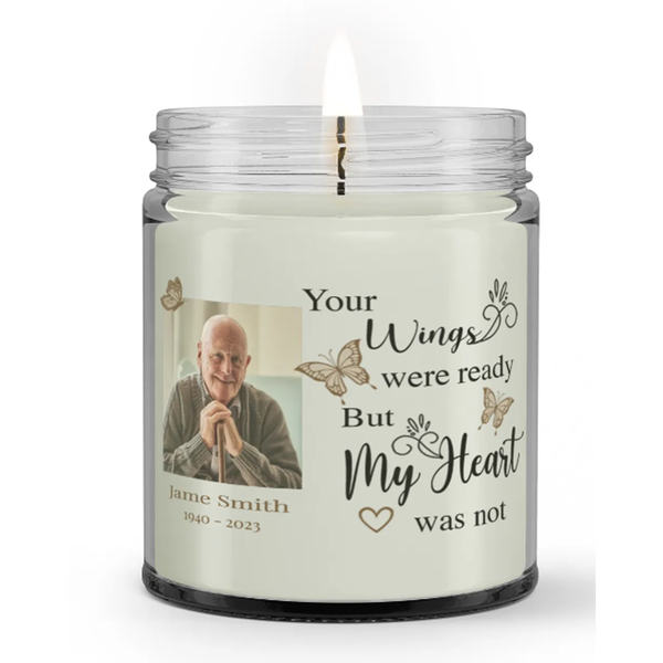 Personalized Custom Photo Name Your Wings Are Ready But My Heart Was Not Loss Dad Grandpa Sympathy Condolence Candle