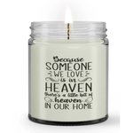 There Is A Little Bit of Heaven in Our Home Someone We Love Loss Memorial Sympathy Condolence Candle