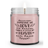 There's a Little Bit Heaven in Our Home Loss Condolence Sympathy Memorial Candle