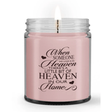 There is A Little Bit of Heaven in Our Home Loss Condolence Sympathy Candle