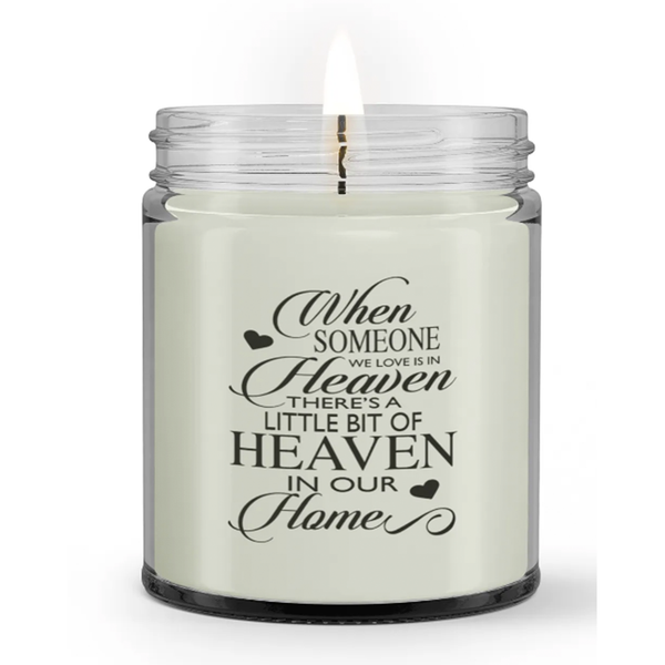 There is A Little Bit of Heaven in Our Home Loss Condolence Sympathy Candle