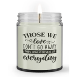 Those We Love Don't Go Away They Walk Beside Us Everyday Sympathy Memorial Condolence Candle