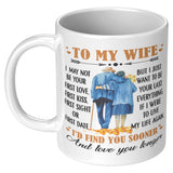 To My Wife I May Not Your First Love Kiss Sight Date But I Your Last Everything Love You Longer Old Couple White Coffee Mugs
