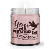 You Will Never Be Forgotten Sympathy Memorial Condolence Candle