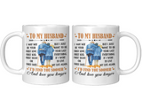 To My Husband I May Not Your First Love Kiss Sight Date But I Your Last Everything Love You Longer Old Couple White Coffee Mug