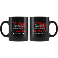 You are special you give me a reason to smile black coffee mugs