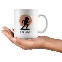 Horseman It Gets Easier White Coffee Mug.png