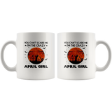 You Can't Scare Me I'm The Crazy April Girl Birthday Halloween Gift White Coffee Mug