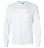 Hawaii Nurses Never Fold Play Cards - Gildan Long Sleeve T-Shirt