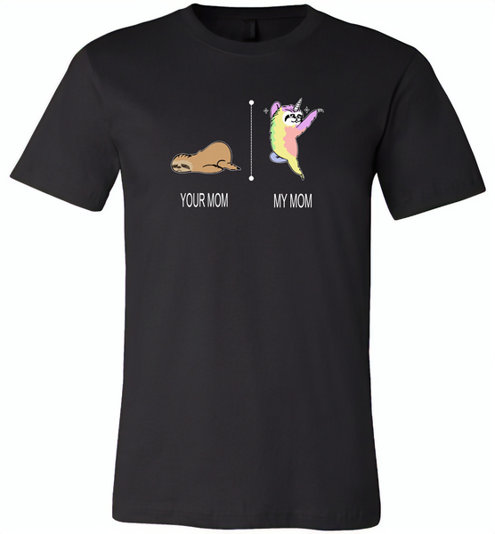 Your mom sloth my mom unicorn, mother's day gift - Canvas Unisex USA Shirt