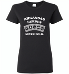 Arkansas Nurses Never Fold Play Cards - Gildan Ladies Short Sleeve
