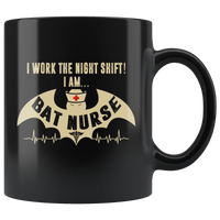 I work the night shift i am bat nurse heartbeat black coffee mug