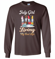 July girl living my best life lipstick birthday - Gildan Long Sleeve T-Shirt
