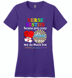 Nurse besties because going cazy alone is just not as much fun - Distric Made Ladies Perfect Weigh Tee