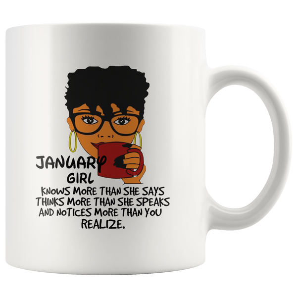 January girl knows more than she says, thinks more than she speaks birthday gift coffee mug