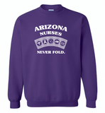 Arizona Nurses Never Fold Play Cards - Gildan Crewneck Sweatshirt