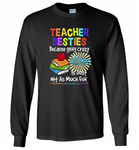 Teacher Besties Because Going Crazy Alone Is Just Not As Much Fun 2 - Gildan Long Sleeve T-Shirt
