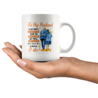 To My Husband I'm Not Perfect Annoy Tease You But Never Find Anyone Who Loves You As Much I Do Old Couple White Coffee Mug