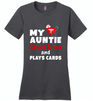 My auntie saves lives and plays cards nurse - Distric Made Ladies Perfect Weigh Tee