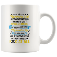 As A November Girl My Standards Are High Mind Dirty You Don’t Like Me I Don’t Give Fuck At All Birthday White Coffee Mug