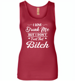I love drunk me but i don't trust that bitch - Womens Jersey Tank