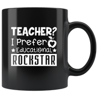 Teacher I Prefer Educational Rockstar Black coffee Mug