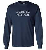 A girl has no name - Gildan Long Sleeve T-Shirt
