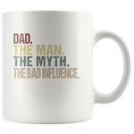 Dad the man the myth the bad influence vintage, father's day gift white coffee mug