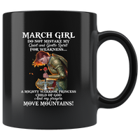March Girl Warrior Princess Child Of God Prayers Move Mountains Birthday Gift Black Coffee Mug