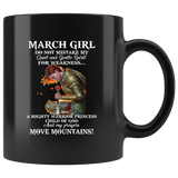 March Girl Warrior Princess Child Of God Prayers Move Mountains Birthday Gift Black Coffee Mug