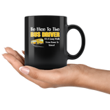Be nice to the bus driver long walk home from school black gift coffee mug