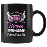 All I want is for my grandma in Heaven to know how much I love and miss her mother black coffee mug