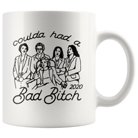 Could Have A Bad Bitch 2020 White Coffee Mug