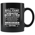 Angels Still Exist I Am Raised By Awesome Stepmom She Loves Me Mess Me Punch Face Hard Mothers Day Gifts From Son Daughter Black Coffee Mug