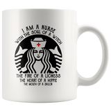 I Am A Nurse With The Soul Of Witch Fire Lioness Heart Hippe Mouth Sailor White Coffee Mug