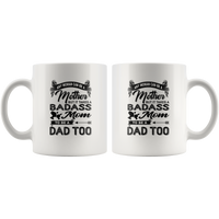 Any woman can be a mother but it takes a badass mom to be a dad too, mother's day gift white coffee mug
