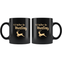 I'd rather be hunting, love hunting black coffee mug