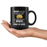 God found some of the smartest and strongest women made them school bus driver black coffee mug